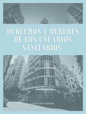 cover image of DERECHOS Y DEBERES DE LOS USUARIOS SANITARIOS